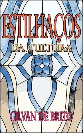 Baixar Estilhaços: Da Cultura pdf, epub, mobi, eBook