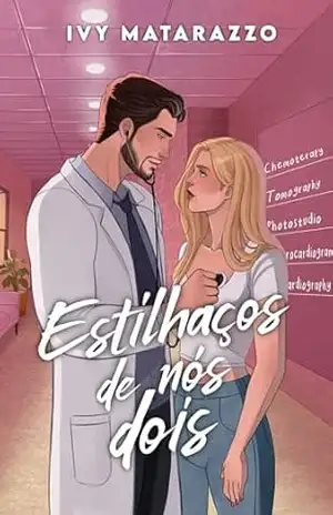 ESTILHAÇOS DE NÓS DOIS (Irmãos Anschutz Livro 2) – Ivy Matarazzo