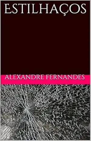 Capa do livro Estilhaços - Alexandre Fernandes