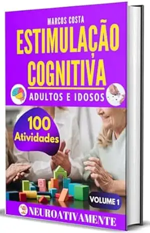 Estimulação Cognitiva para Adultos e Idosos – Marcos Costa