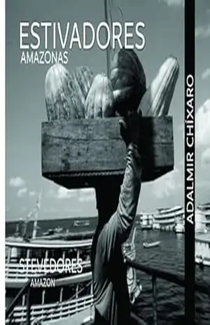 Estivadores Amazonas – Adalmir Chixaro