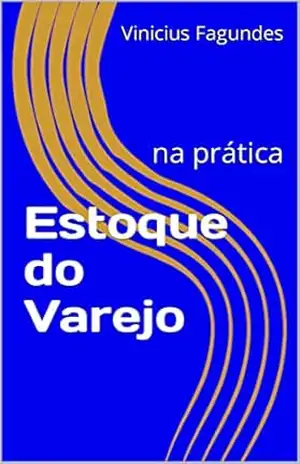 Capa do livro Estoque do Varejo: na prática - Vinicius Fagundes