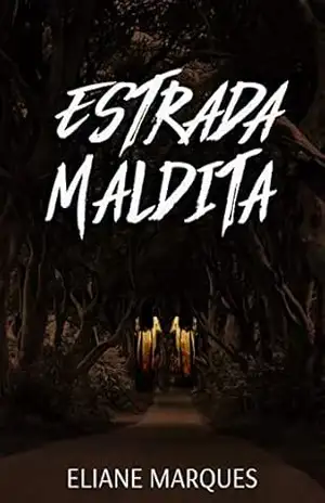 Estrada Maldita: Com capítulo bônus – Eliane Marques