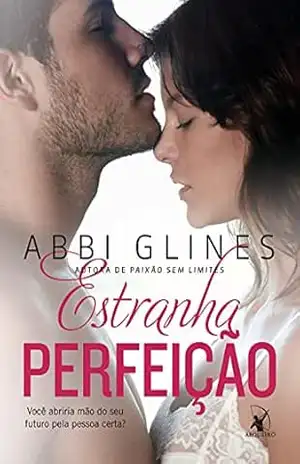 Capa do livro Estranha Perfeição (Rosemary Beach) - Abbi Glines