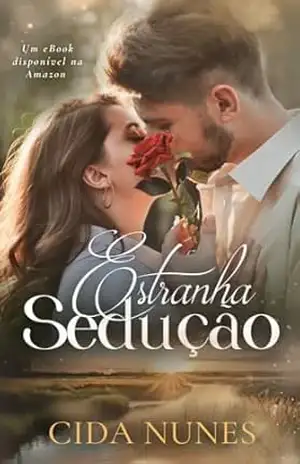 Estranha Sedução – Cida  Nunes