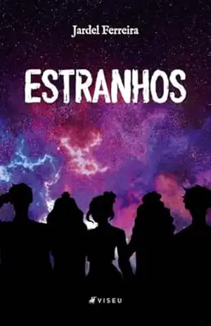 Estranhos (PARTE 1) – JARDEL FERREIRA Estranhos (PARTE 1) – JARDEL FERREIRA
