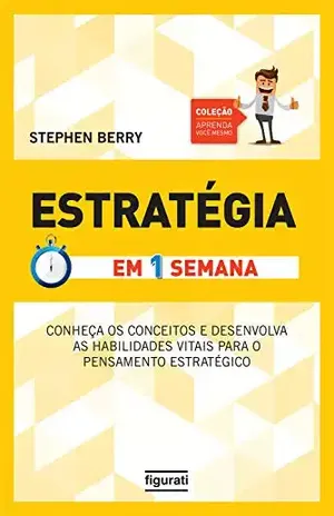 Capa do livro Estratégia em uma semana (Coleção Aprenda você mesmo) - Stephen Berry