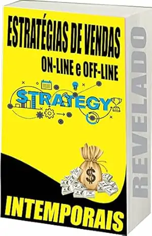 Estratégias de Vendas: Estratégias de Vendas On–Line e Off–Line – R. Netto