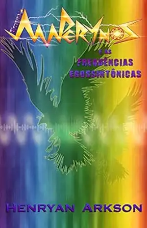 Estrela Amperynos: e as Frequências Egossintônicas – Henryan Arkson Estrela Amperynos: e as Frequências Egossintônicas – Henryan Arkson