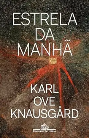 Estrela da manhã – Karl Ove Knausgård