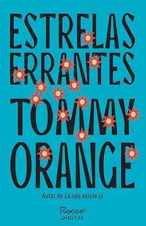 Estrelas errantes – Tommy Orange