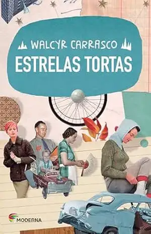 Estrelas Tortas – Walcyr Carrasco Estrelas Tortas – Walcyr Carrasco