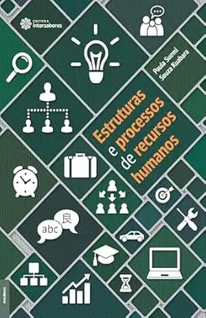 Estruturas e processos de recursos humanos – Paula Suemi Souza Kuabara Estruturas e processos de recursos humanos – Paula Suemi Souza Kuabara
