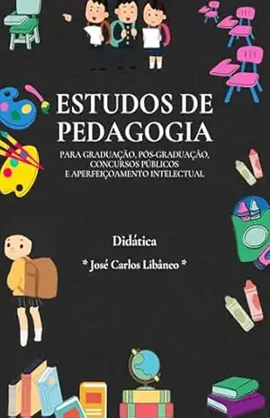Estudo da obra “Didática” de José Carlos Libâneo – Resenhista Do Brasil