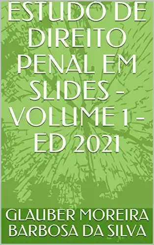 Baixar ESTUDO DE DIREITO PENAL EM SLIDES – VOLUME 1 – ED 2021 pdf, epub, mobi, eBook