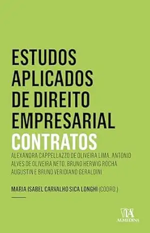 Estudos Aplicados de Direito Empresarial – Contratos 7 ed. – Maria Isabel Carvalho Sica Longhi
