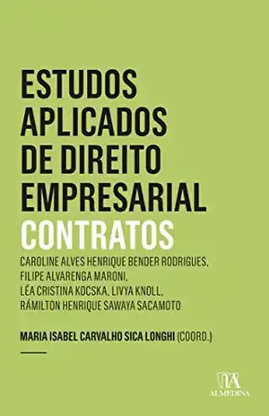 Estudos Aplicados de Direito Empresarial – Contratos (Coleção Insper – Estudos Aplicados) – Maria Isabel Carvalho Sica Longhi