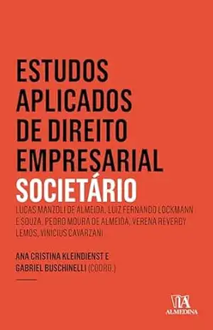 Estudos Aplicados de Direito Empresarial – Societário 7 ed. – Ana Cristina Kleindienst