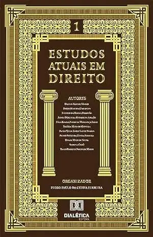 Capa do livro Estudos atuais em Direito: Volume 1 - Pedro Paulo da Cunha Ferreira
