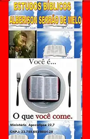 Capa do livro Estudos Bíblicos você o que você come: Estudos biblicos - Alberison Serrão de Melo