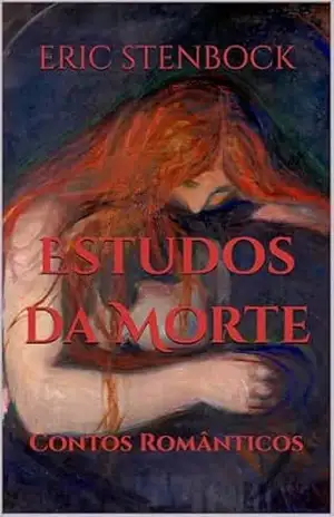 Estudos da Morte: Contos Românticos – Eric Stenbock