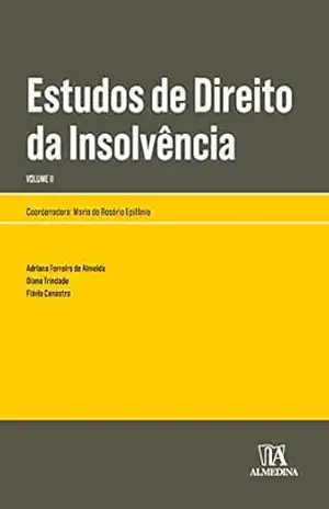Estudos de Direito da Insolvência II – Maria do Rosário Epifânio