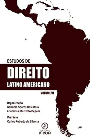 Capa do livro Estudos de direito latino americano – Volume VI - Gabriela Soares Balestero