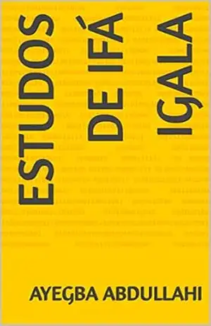 ESTUDOS DE IFÁ IGALA – Ayegba Abdullahi