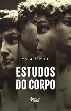 Estudos do corpo – Margo DeMello Estudos do corpo – Margo DeMello