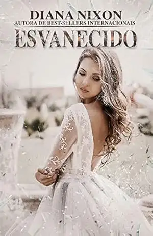 ESVANECIDO (DESPEDAÇADO Livro 4) – Diana Nixon