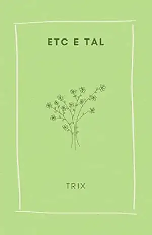 etc e tal – Trix (Ana Fabri)