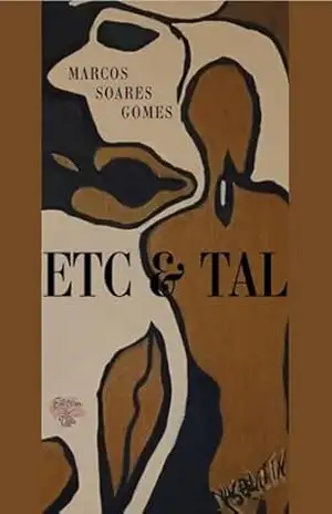 Etc & tal – Marcos Soares Gomes Etc & tal – Marcos Soares Gomes