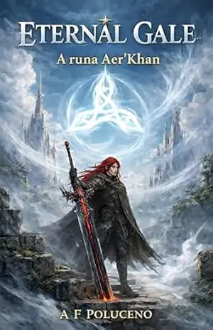 Eternal Gale: A runa Aer’Khan – A F POLUCENO Eternal Gale: A runa Aer’Khan – A F POLUCENO