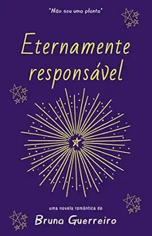 Eternamente Responsável: ”Não sou uma planta” – Bruna Guerreiro
