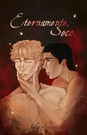 Capa do livro Eternamente, Seco. - Júlia Sannus