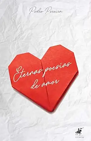 Capa do livro Eternas poesias de amor - Pedro Pereira