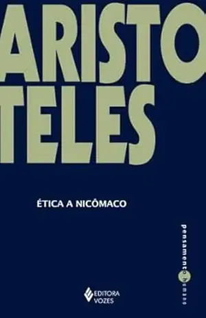 Ética a Nicômaco (Pensamento Humano) – Aristóteles
