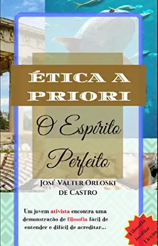 Baixar Ética a priori: O Espírito Perfeito pdf, epub, mobi, eBook