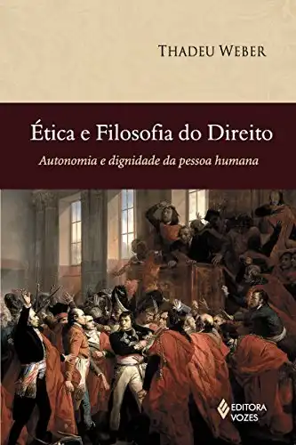 Baixar Ética e Filosofia do Direito: Autonomia e dignidade da pessoa humana pdf, epub, mobi, eBook