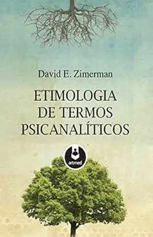Capa do livro Etimologia de Termos Psicanalíticos - David Zimerman