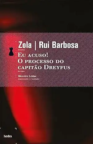 Eu acuso! / O processo do capitão Dreyfus – Émile Zola
