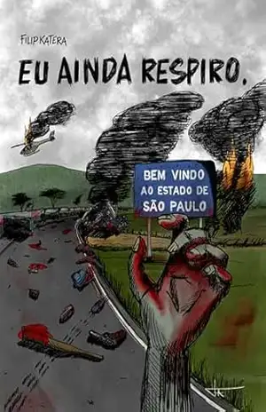 Capa do livro Eu ainda respiro: O diário de um adolescente no apocalipse zumbi - Filip Katera