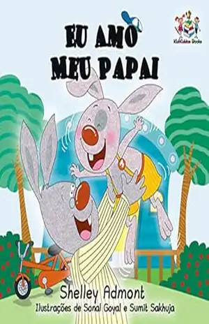 Eu Amo Meu Papai (Portuguese Bedtime Collection) – Shelley Admont