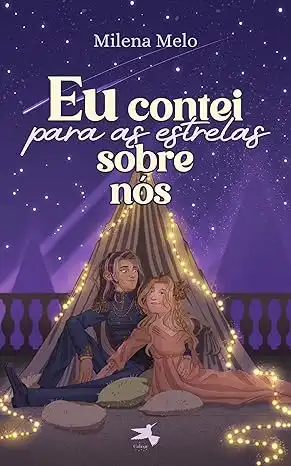 Baixar Eu contei para as estrelas sobre nós pdf, epub, mobi, eBook