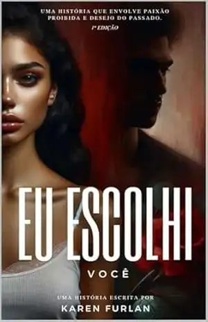 Eu Escolhi Você – Karen Furlan Eu Escolhi Você – Karen Furlan
