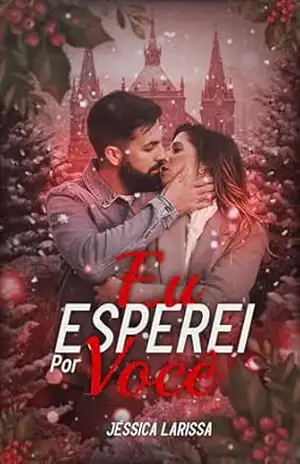 Capa do livro Eu esperei por você - Jéssica  Larissa