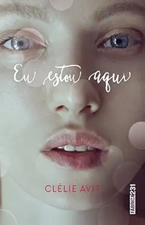 Eu estou aqui – Clélie Avit Eu estou aqui – Clélie Avit