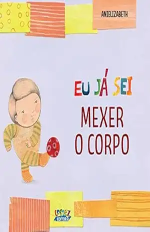 Eu já sei mexer o corpo – Anielizabeth