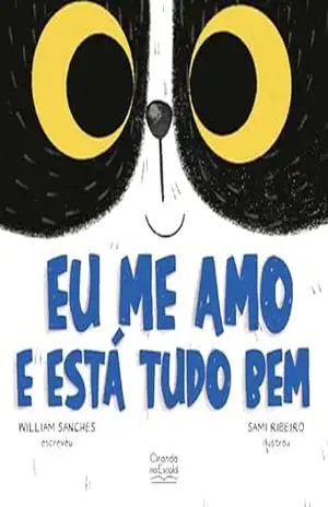 Eu me amo e está tudo bem – William Sanches Eu me amo e está tudo bem – William Sanches