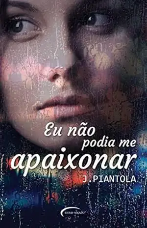 Eu não podia me apaixonar – J. Piantola